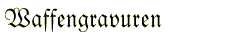 Waffengravuren